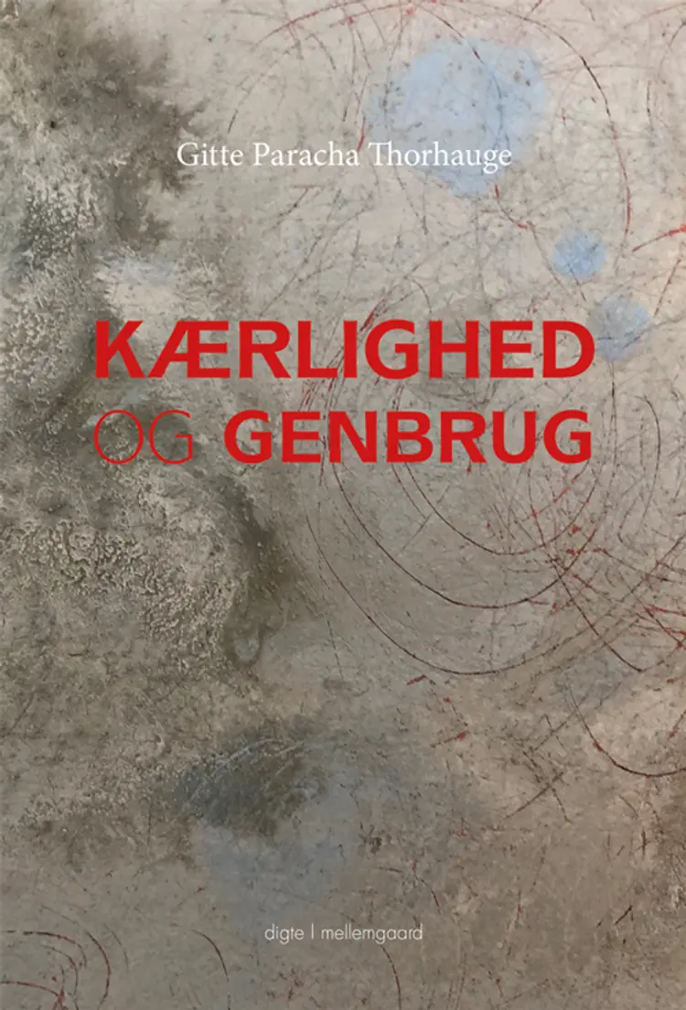 Kærlighed og genbrug af Gitte Paracha Thorhauge