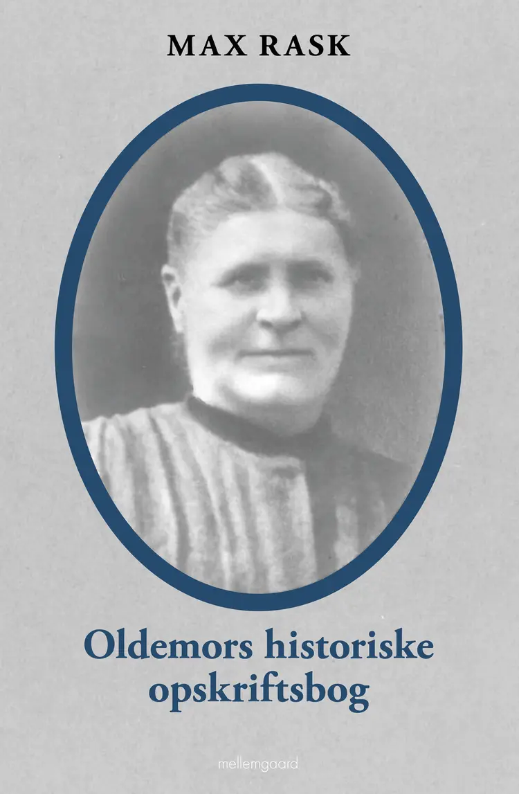 Oldemors historiske opskrifter af Max Rask