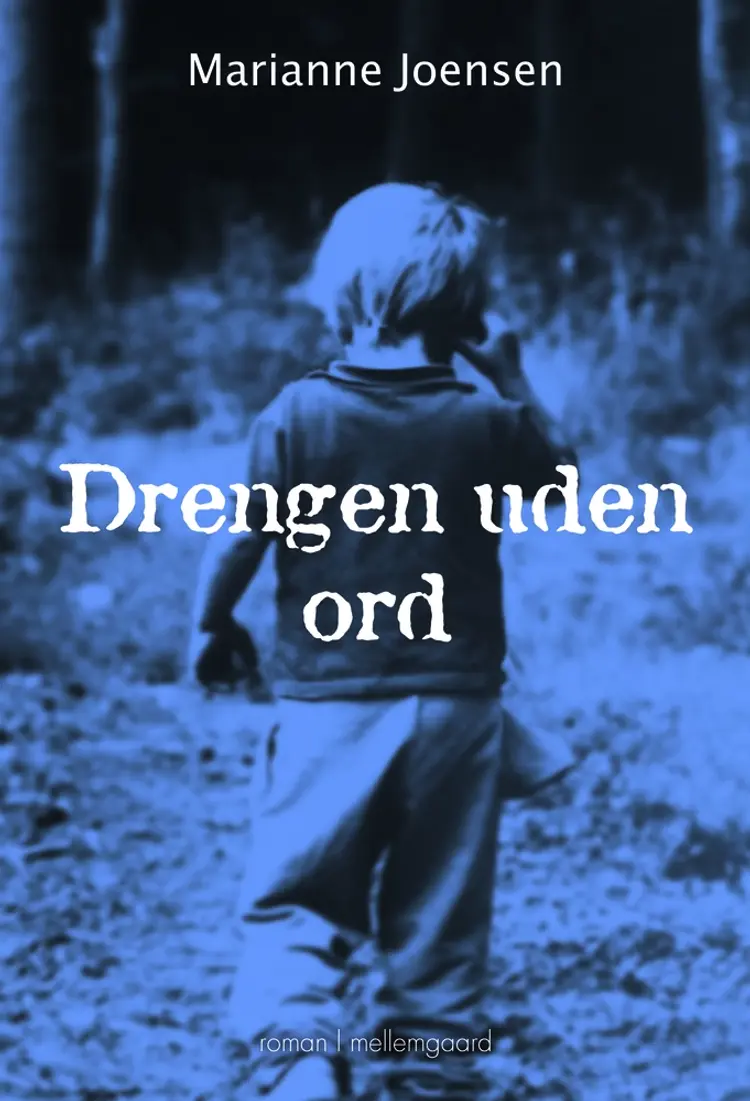 Drengen uden ord af Marianne Joensen