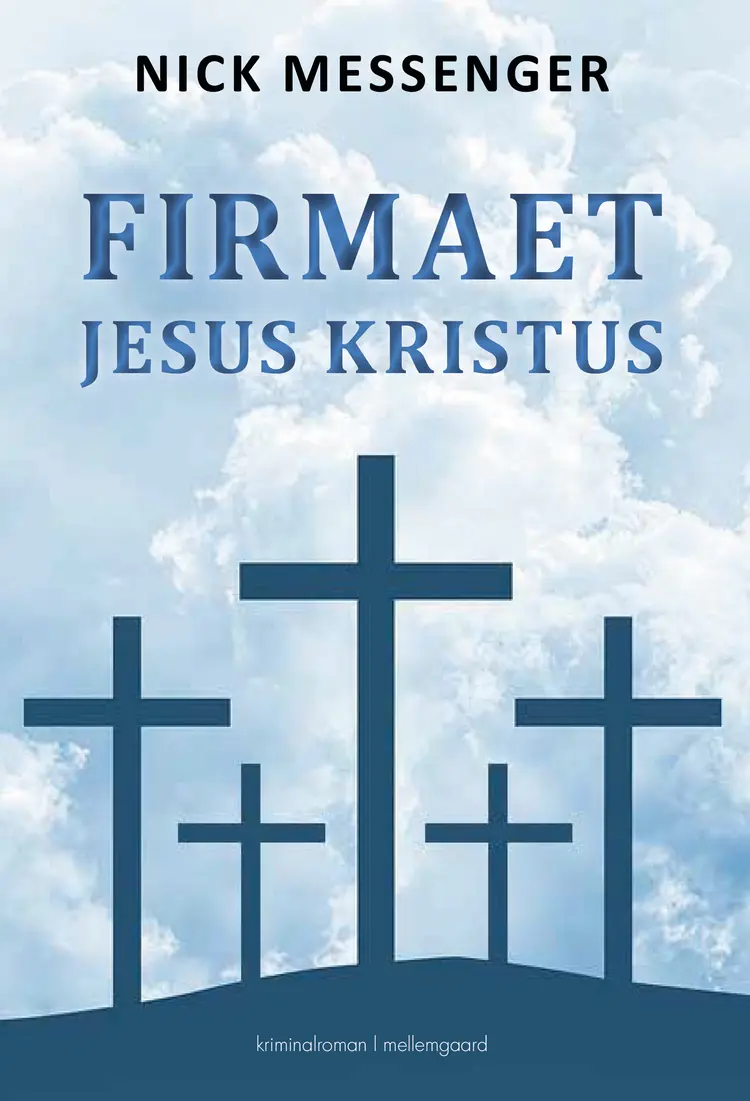 Firmaet Jesus Kristus - bind IV af Nick Messenger