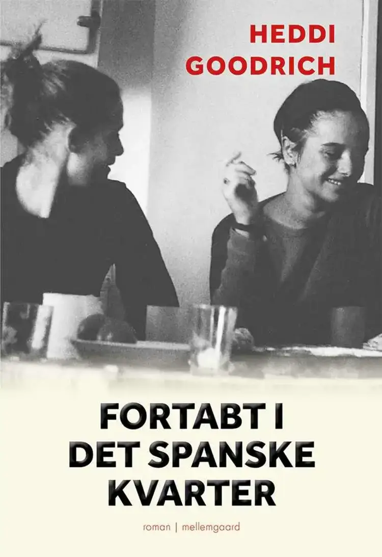 Fortabt i Det Spanske Kvarter af Heddi Goodrich