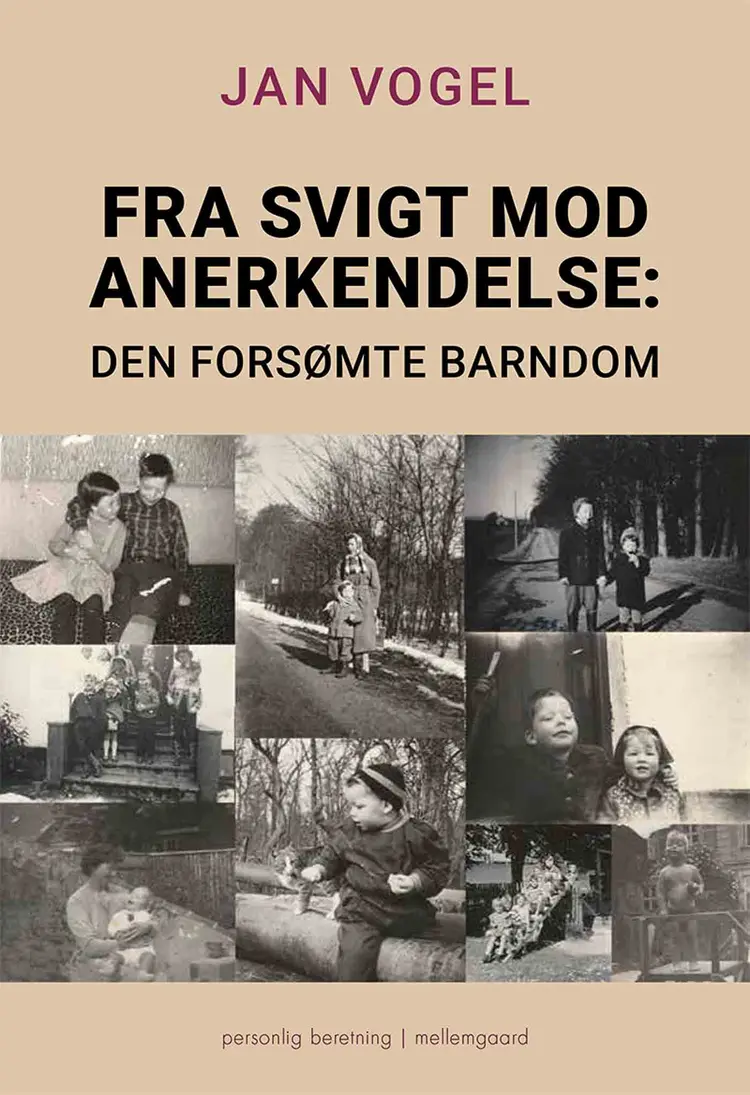 Fra svigt mod anerkendelse af Jan Vogel