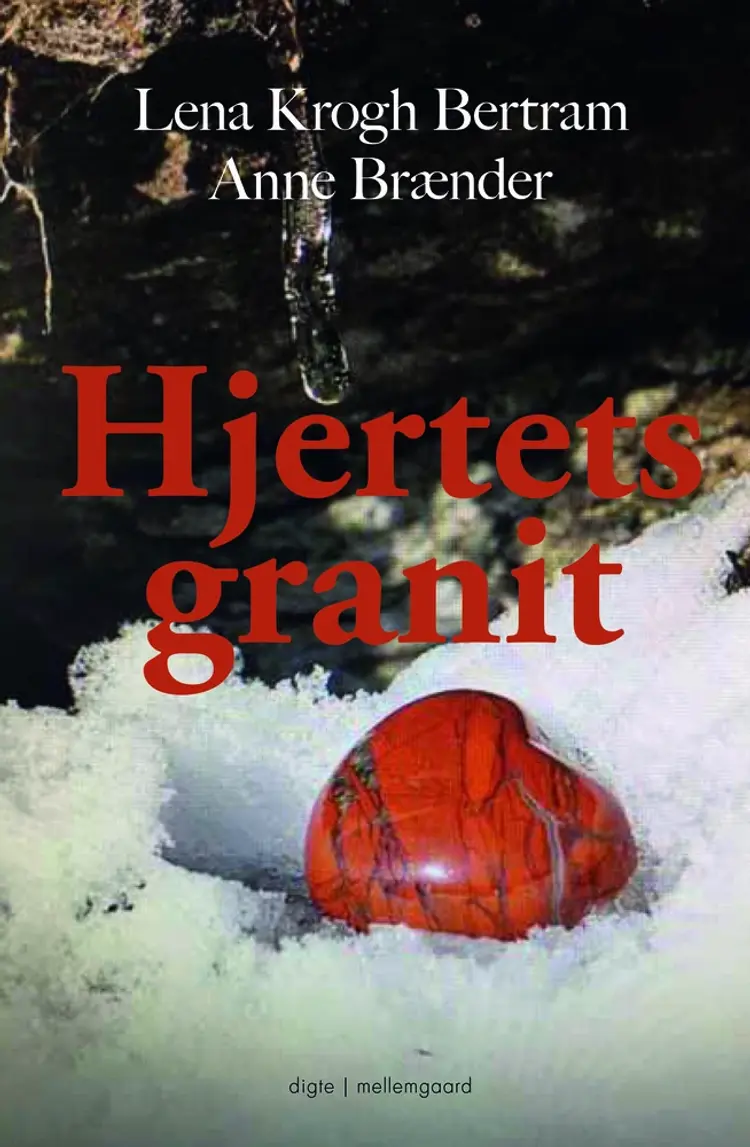 Hjertets granit af Lena Krogh Bertram