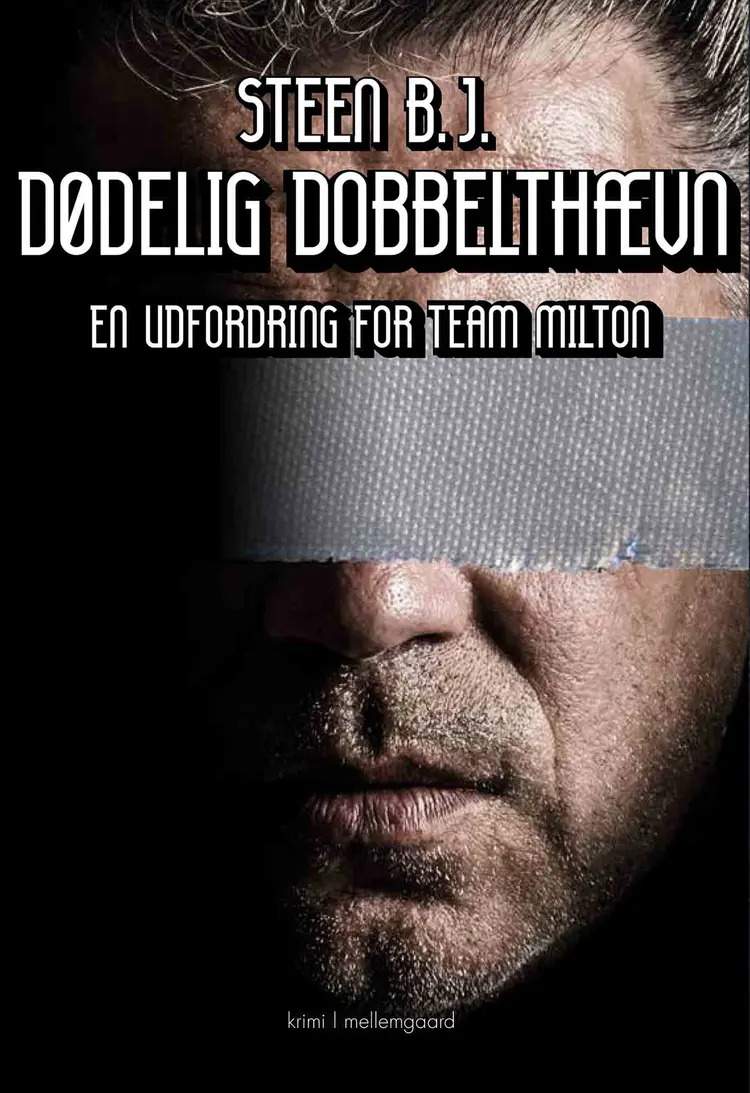 Dødelig dobbelthævn af Steen B. J.