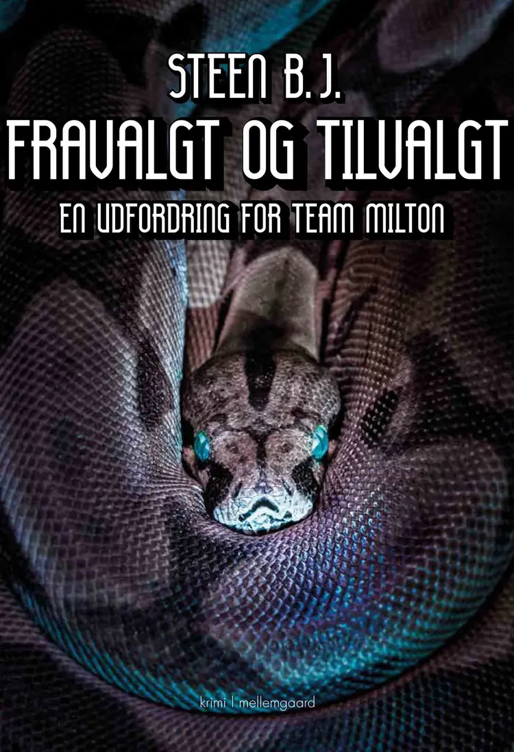 Fravalgt og tilvalgt af Steen B. J.