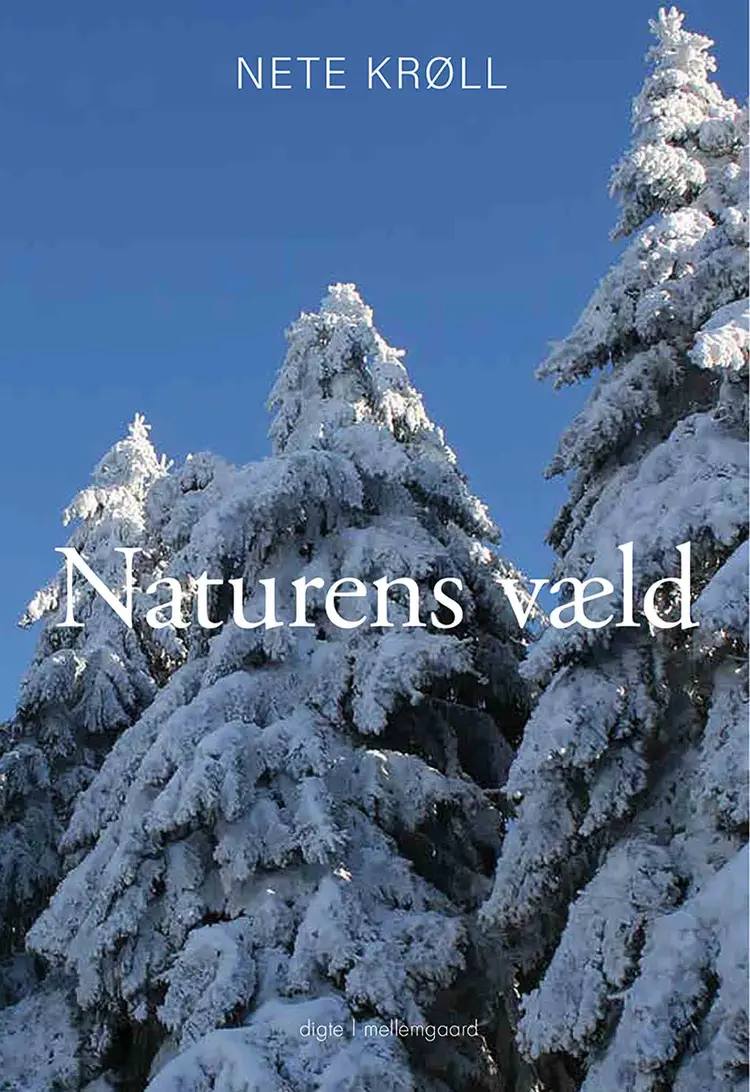 Naturens væld af Nete Krøll