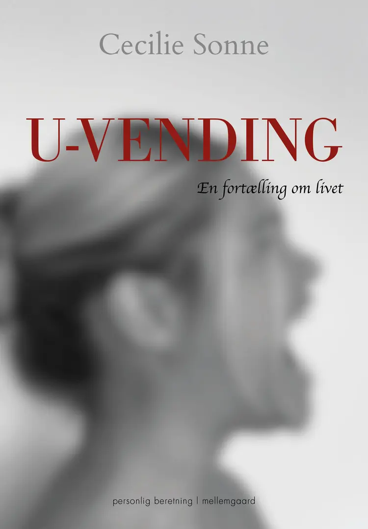 U-vending - En fortælling om livet af Cecilie Sonne
