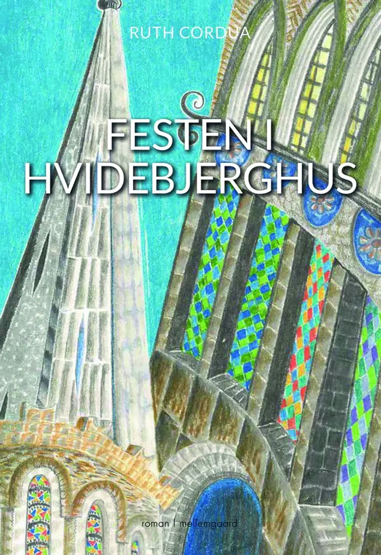 Festen i Hvidebjerghus af Ruth Cordua