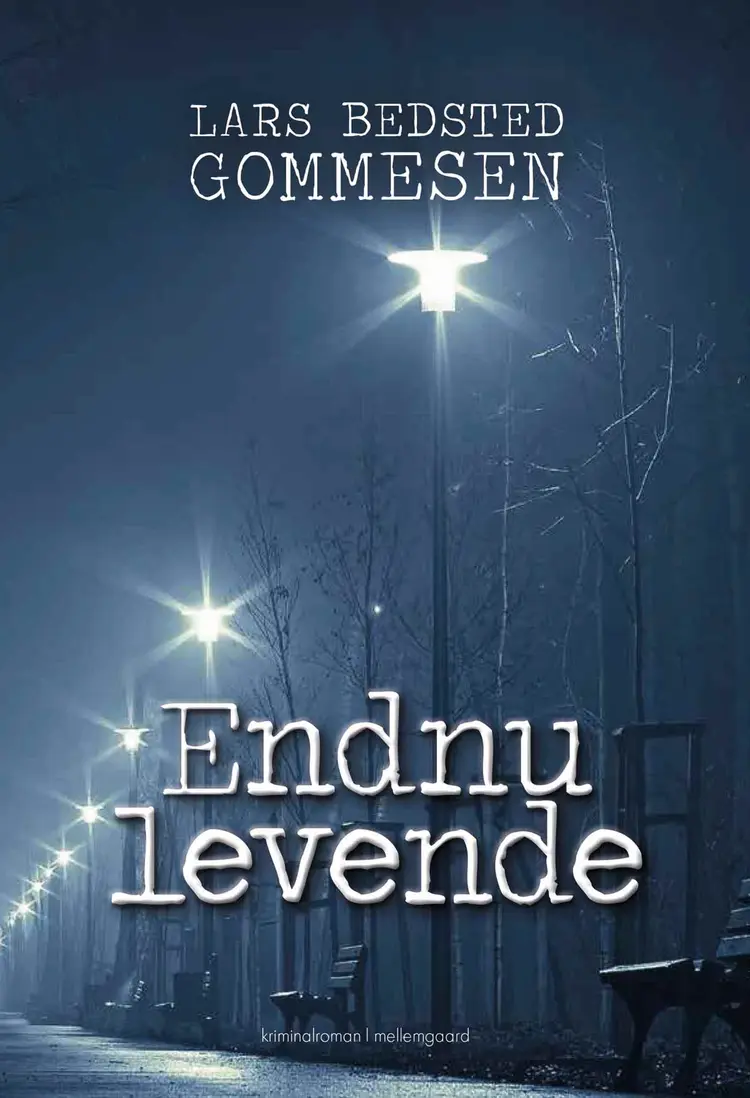 Endnu levende af Lars Bedsted Gommesen