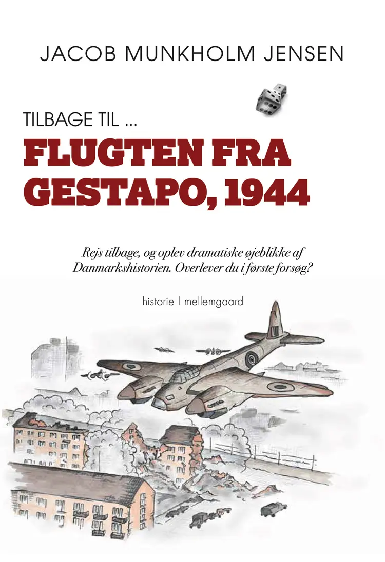 Tilbage til ... Flugten fra Gestapo, 1944 af Jacob Munkholm Jensen