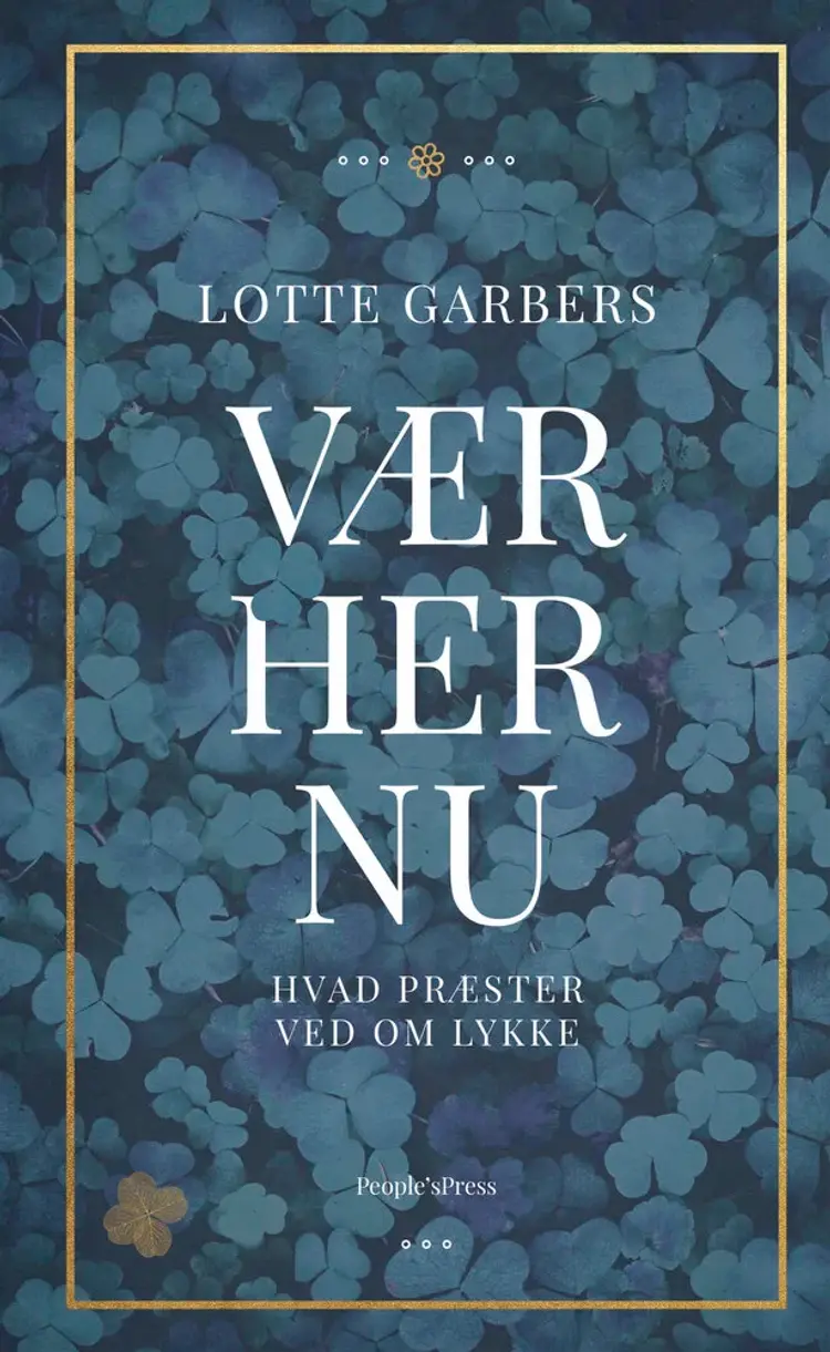 Vær Her Nu af Lotte Garbers