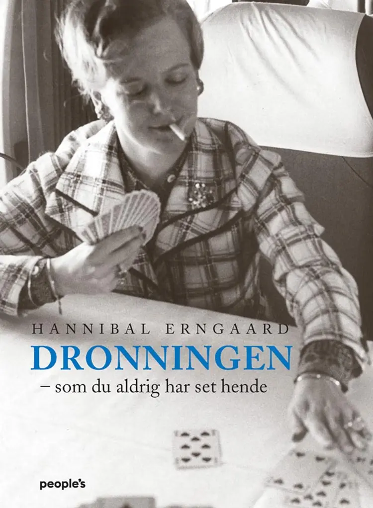 Dronningen - som du aldrig har set hende af Hannibal Erngaard
