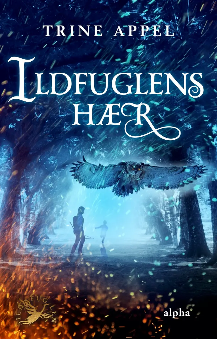 Ildfuglens hær af Trine Appel