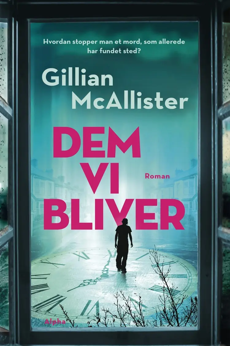 Dem vi bliver af Gillian McAllister