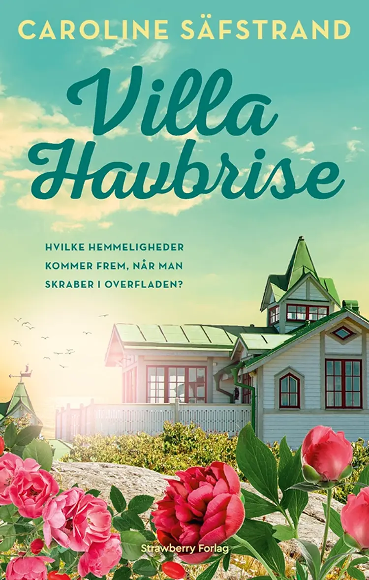 Villa Havbrise af Caroline Säfstrand
