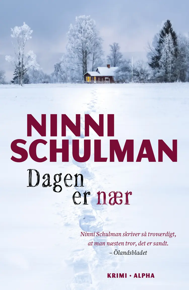 Dagen er nær af Ninni Schulman