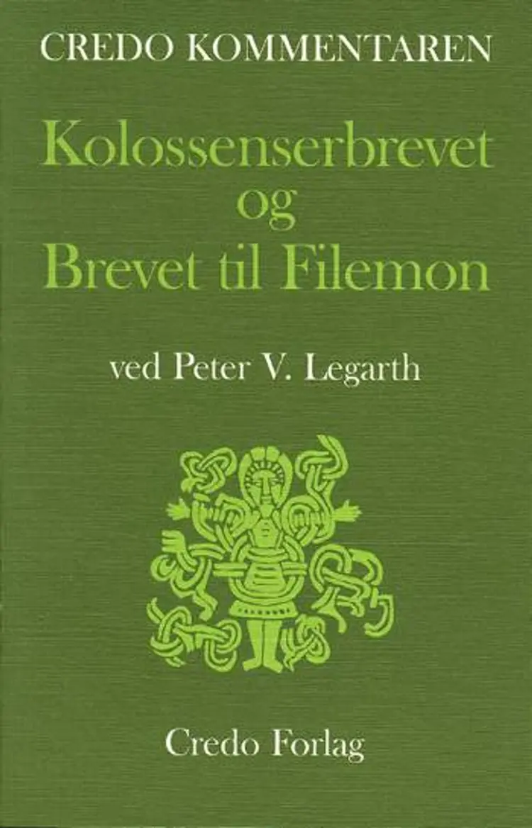 Kolossenserbrevet og Brevet til Filemon af Peter V. Legarth