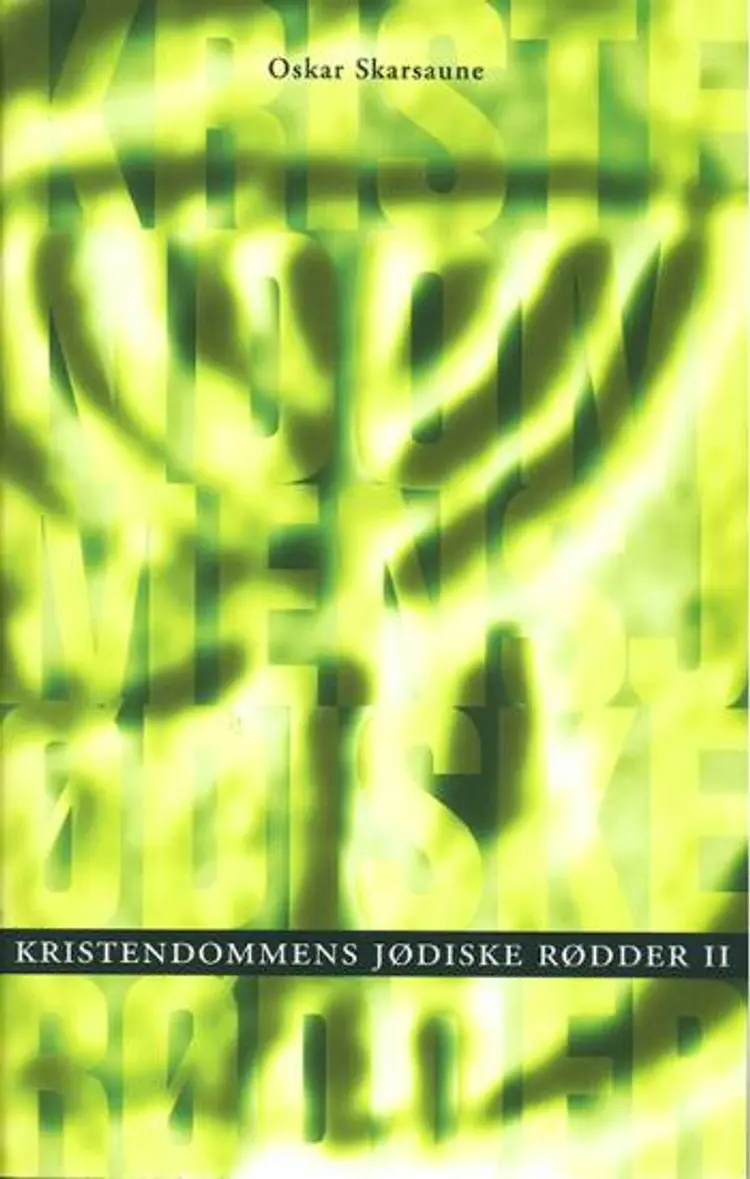 Kristendommens jødiske rødder af Oskar Skarsaune