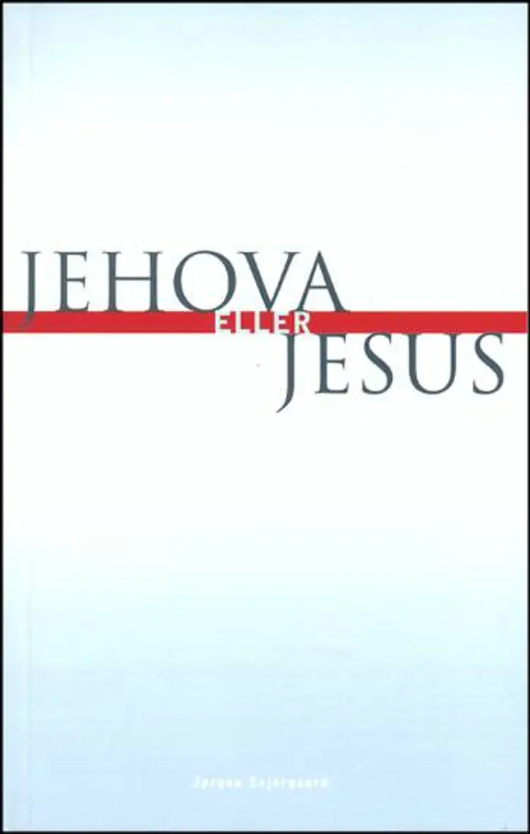 Jehova eller Jesus af Jørgen Sejergaard