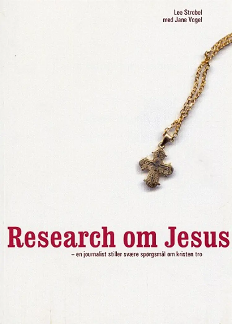 Research om Jesus af Lee Strobel