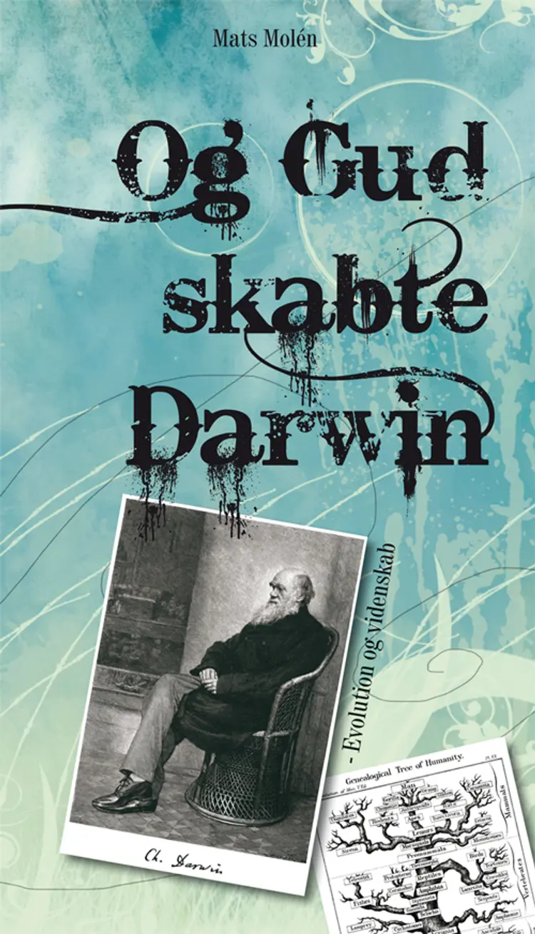 Og Gud skabte Darwin af Mats Molén