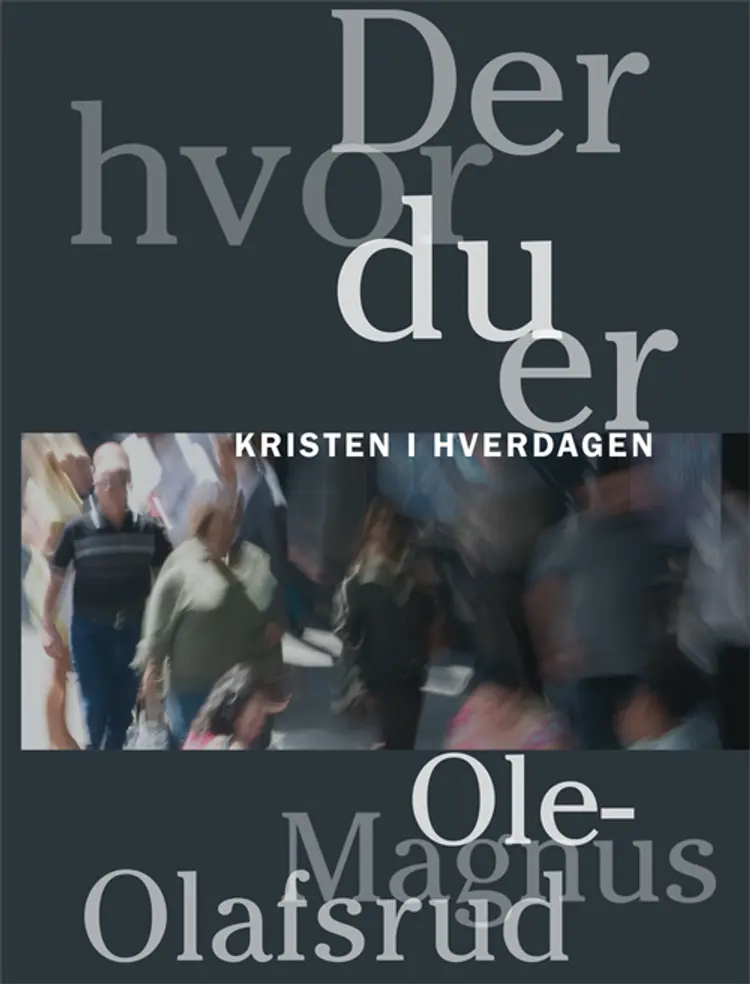 Der hvor du er af Ole-Magnus Olafsrund