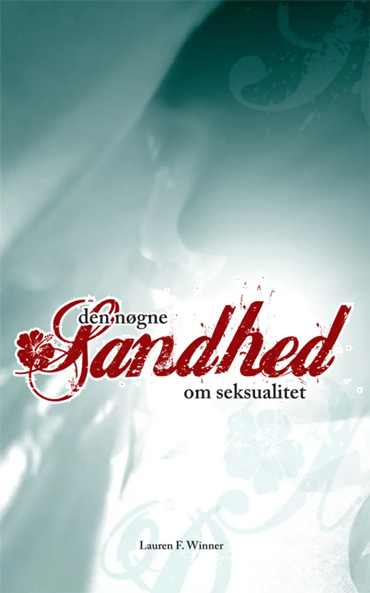 Den nøgne sandhed om seksualitet af Lauren F. Winner