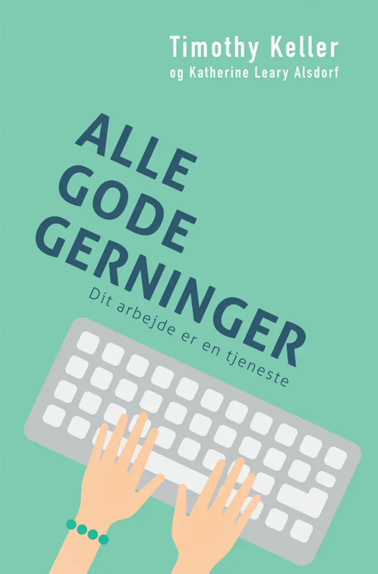 Alle gode gerninger af Timothy Keller