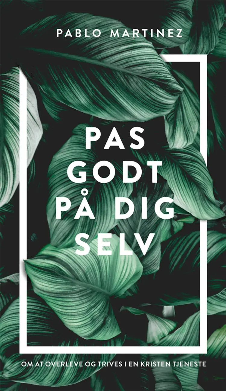 Pas godt på dig selv af Pablo Martinez