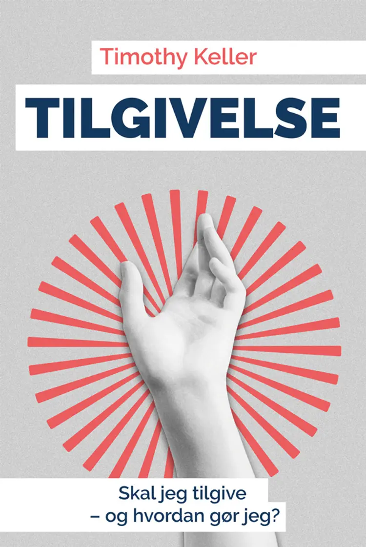 Tilgivelse af Timothy Keller