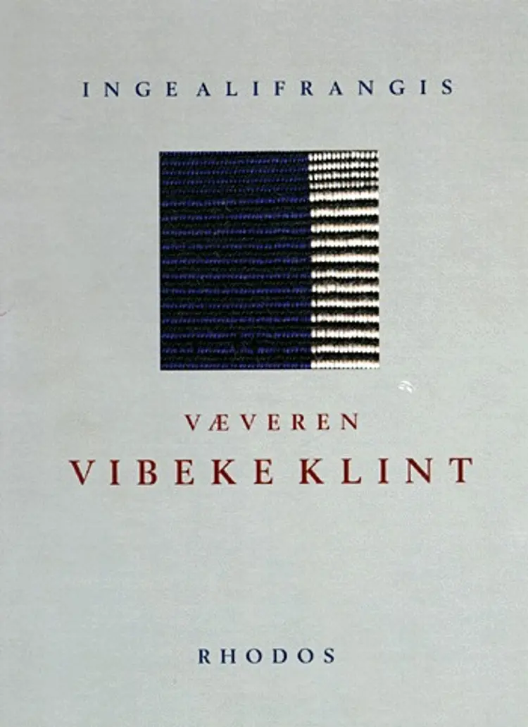 Væveren Vibeke Klint af Inge Alifrangis