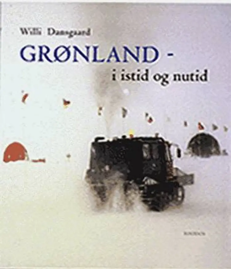 Grønland i istid og nutid af W. Dansgaard