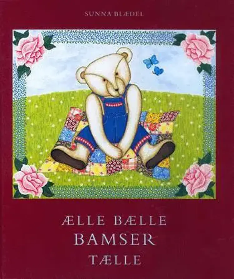 Ælle bælle bamser tælle af Sunna K. Blædel