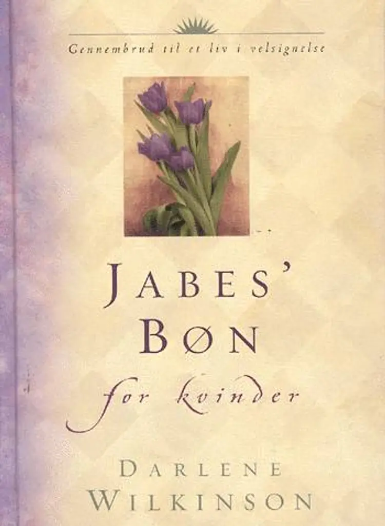 Jabes' bøn for kvinder af Darlene Wilkinson