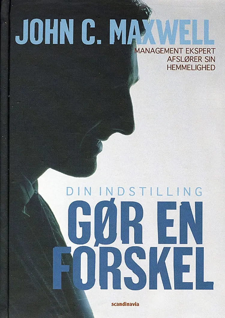 Din indstilling gør en forskel af John C. Maxwell