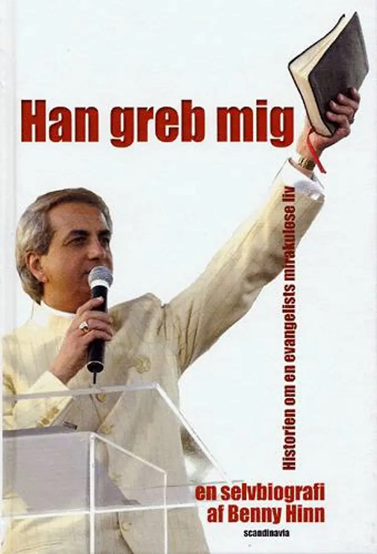 Han greb mig af Benny Hinn