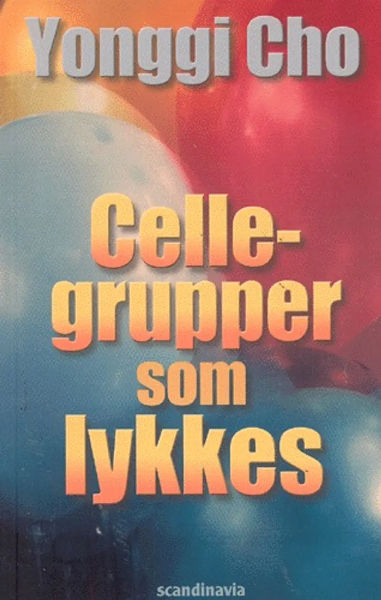 Cellegrupper som lykkes af Yonggi Cho