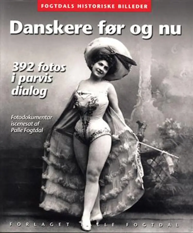 Danskere før og nu af Palle Fogtdal