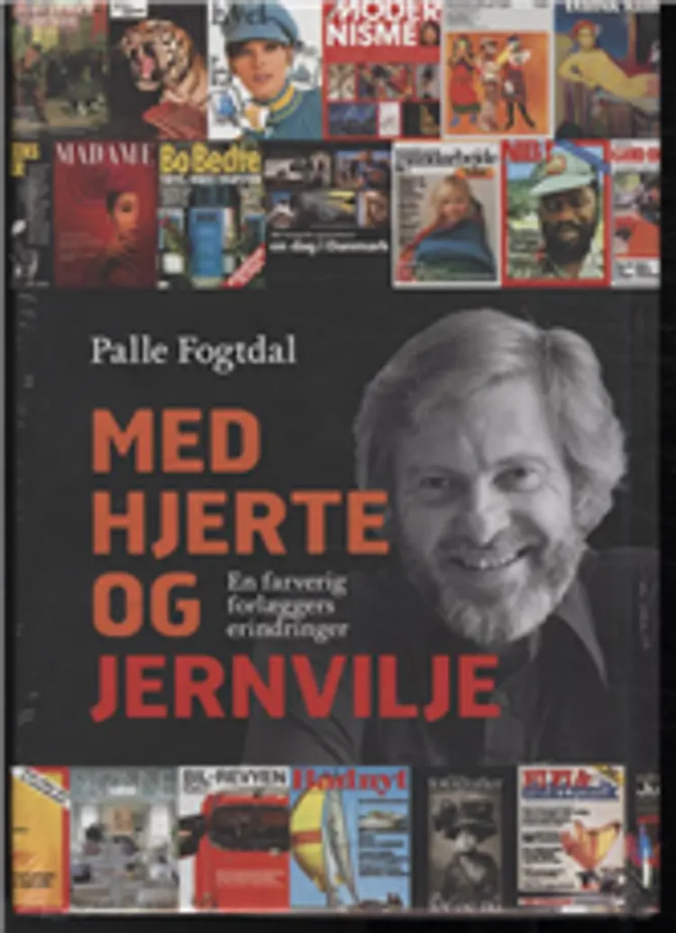 Med hjerte og jernvilje af Palle Fogtdal