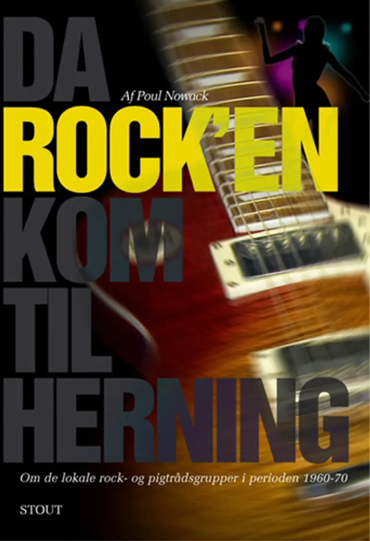 Da rock´en kom til Herning af Poul Nowack