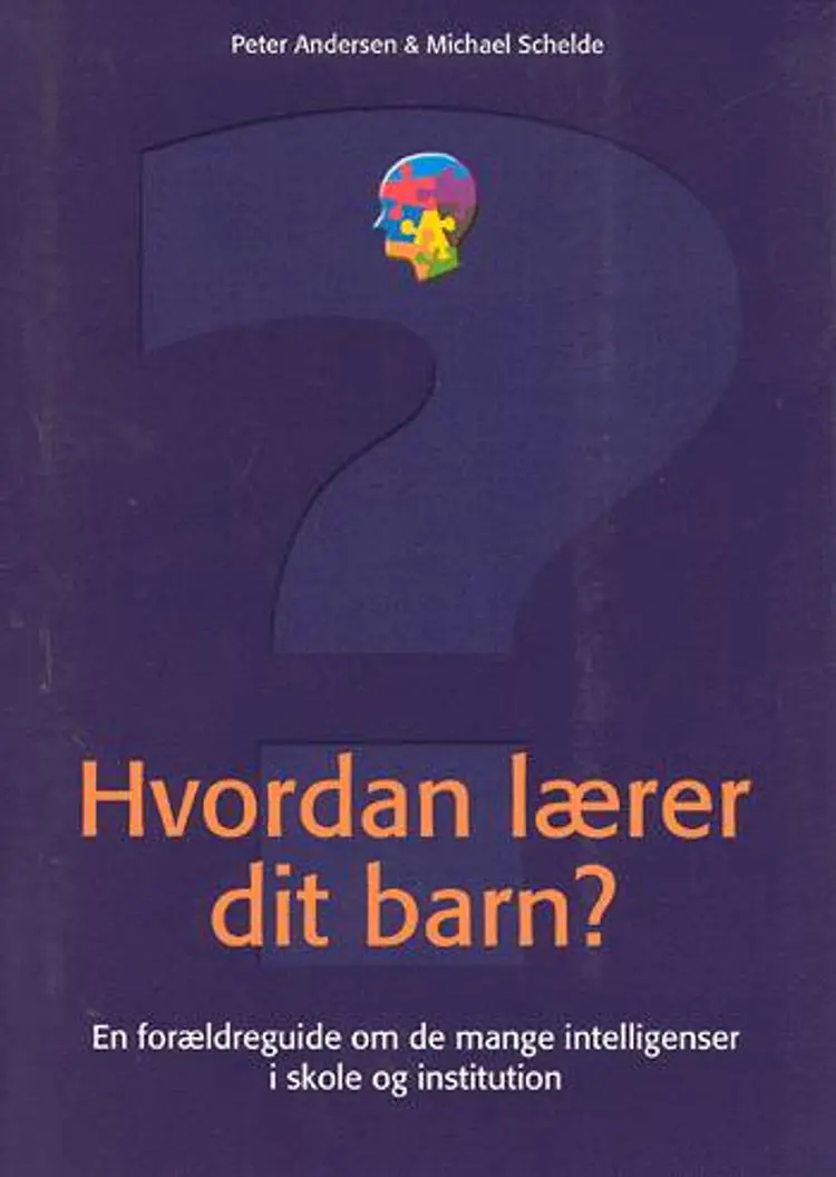 Hvordan lærer dit barn? af Michael Schelde