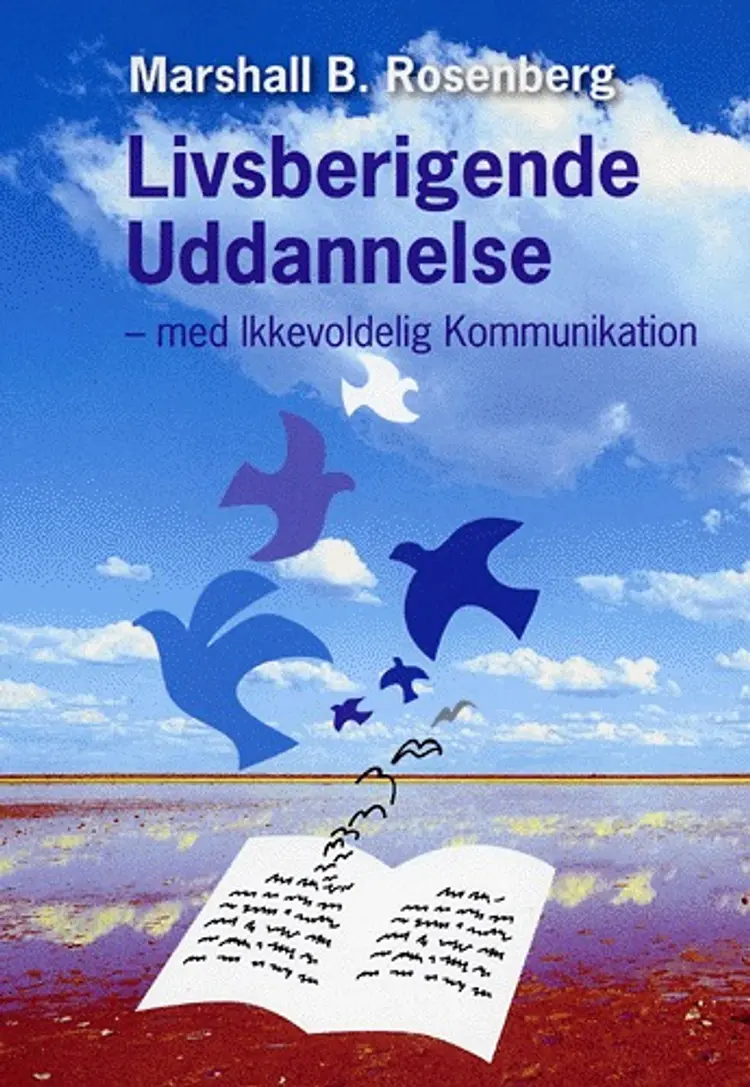 Livsberigende uddannelse med ikkevoldelig kommunikation af Marshall B. Rosenberg