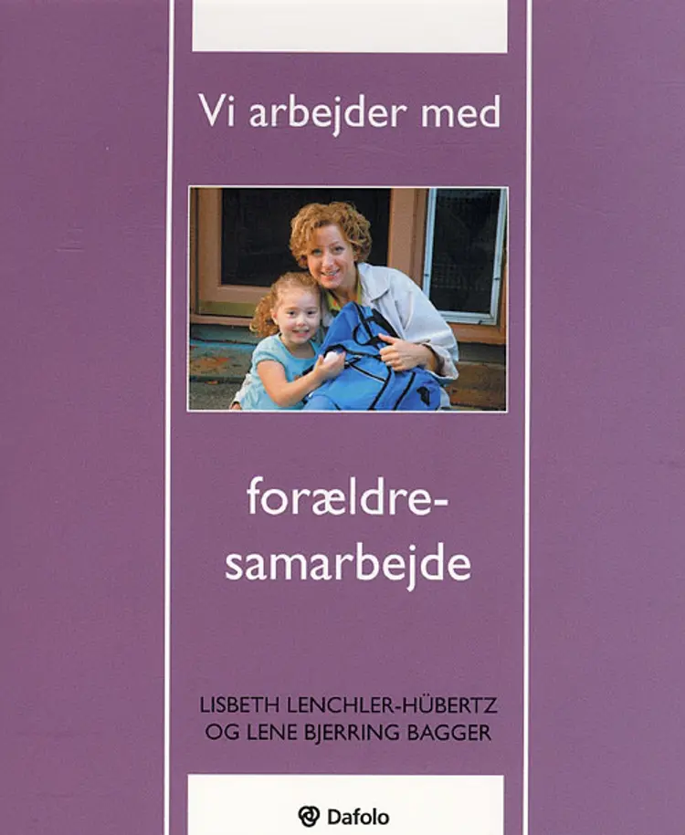 Vi arbejder med forældresamarbejde af Lene Bjerring Bagger
