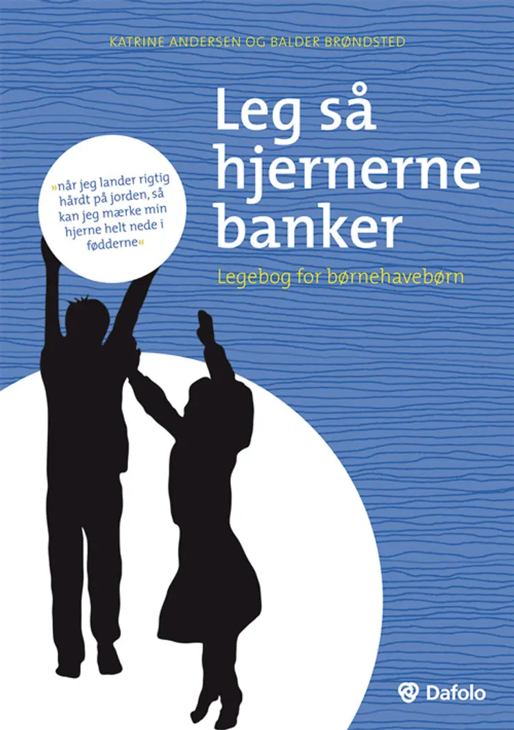 Leg så hjernerne banker af Katrine Andersen