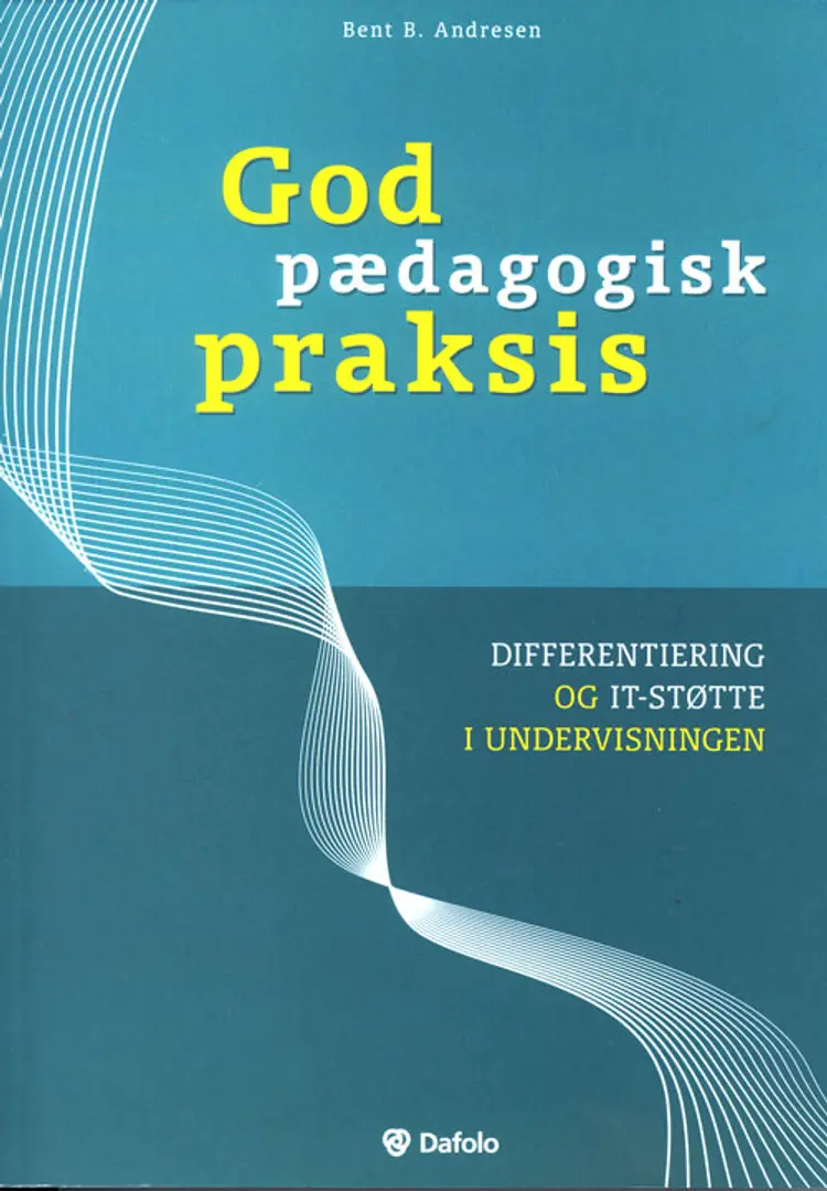 God pædagogisk praksis af Bent B. Andresen