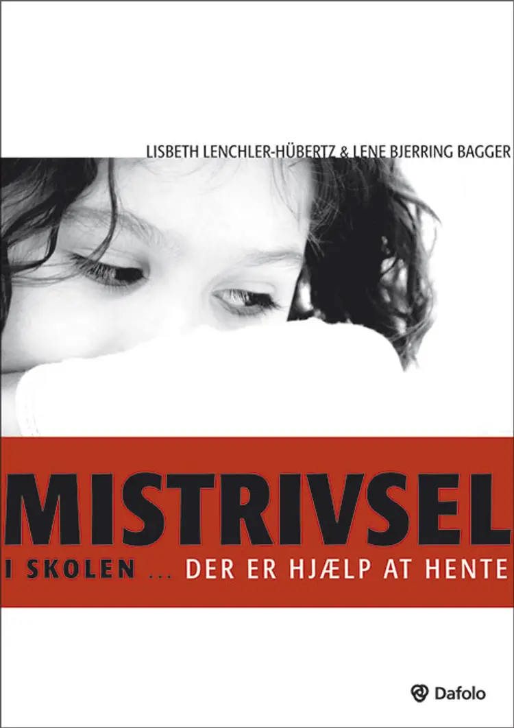 Mistrivsel i skolen af Lene Bjerring Bagger