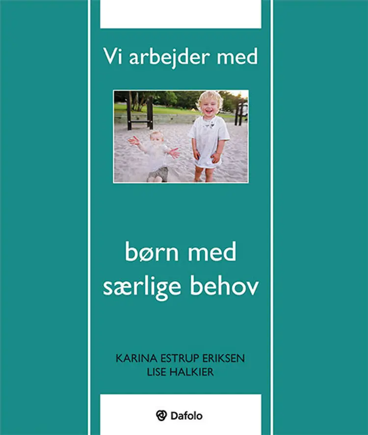Vi arbejder med børn med særlige behov af Karina Estrup Eriksen