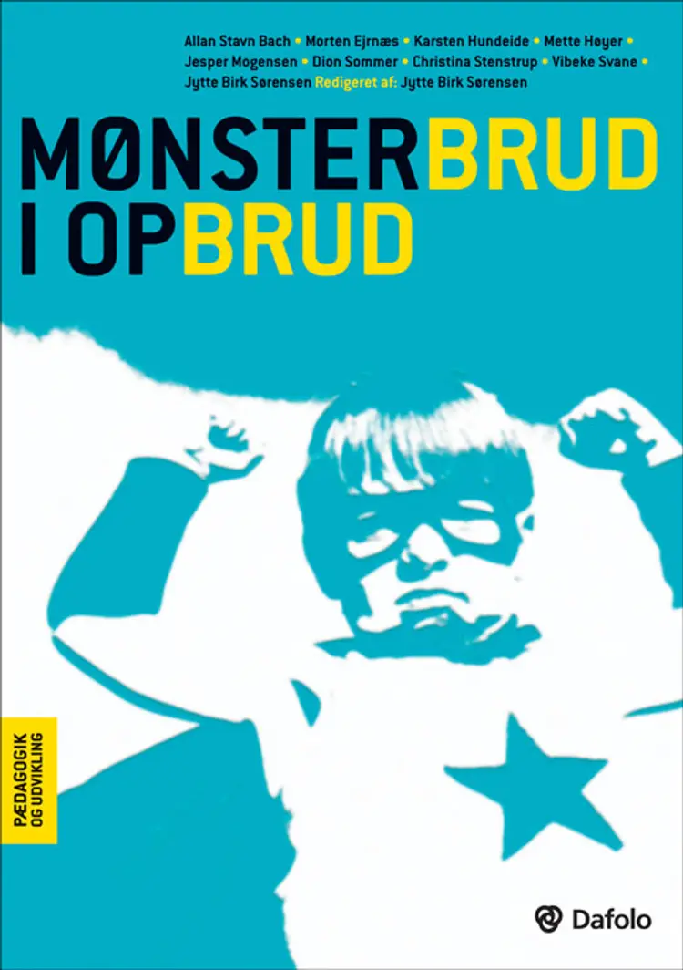 Mønsterbrud i opbrud af Karsten Hundeide