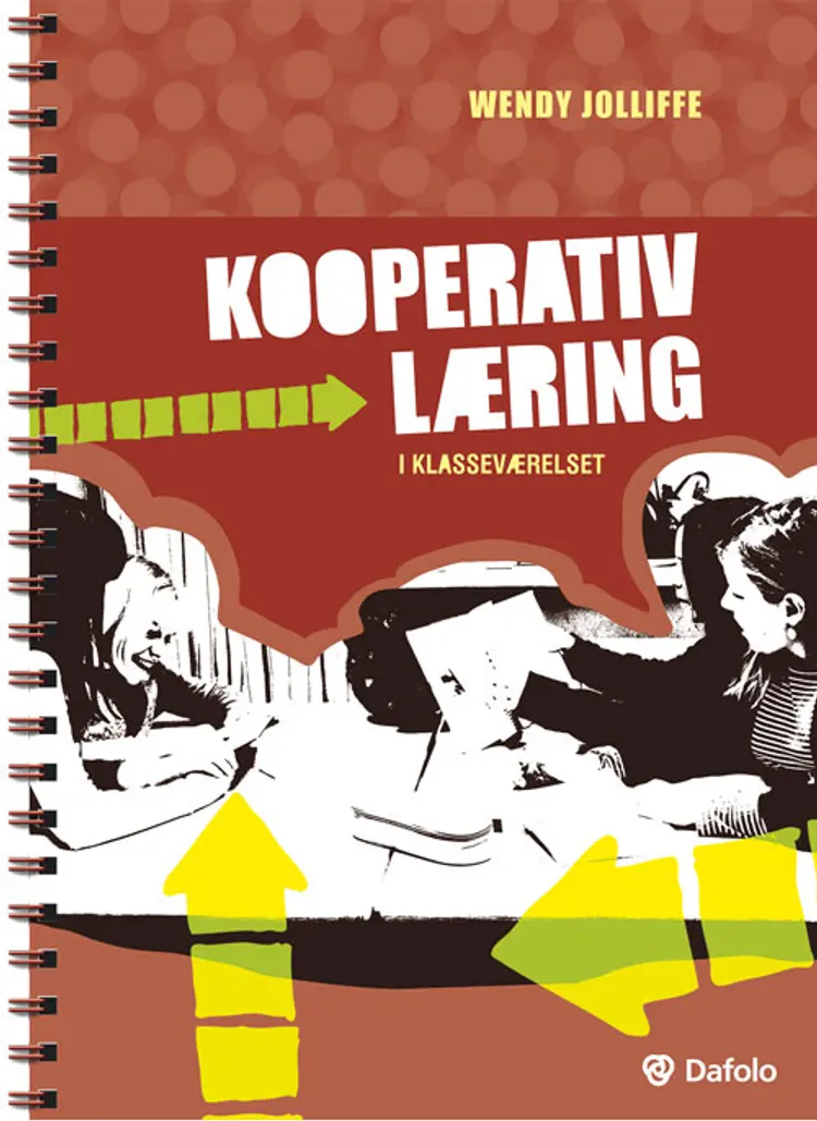 Kooperativ læring i klasseværelset af Wendy Jolliffe