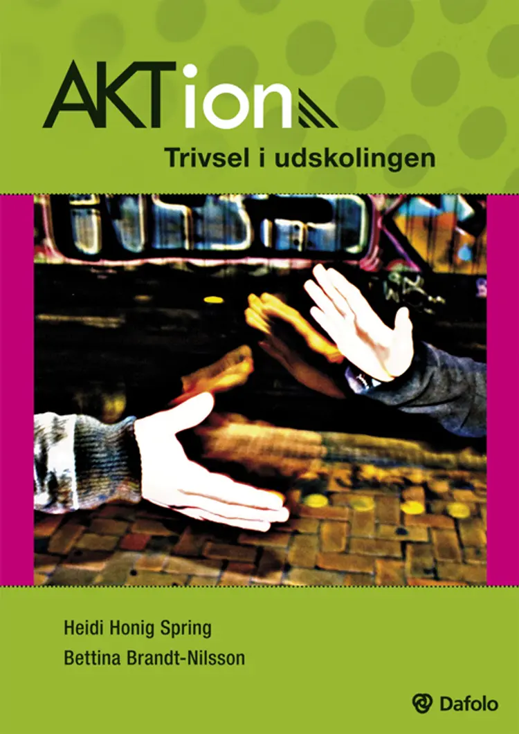 AKTion - Trivsel i udskolingen af Bettina Brandt-Nilsson